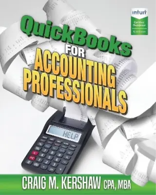 Craig M Kershaw QuickBooks For Accounting Professionals (Paperback) • £36.96