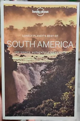 Lonely Planet Best Of South America By Alex Egerton Lonely Planet Regis St... • £10