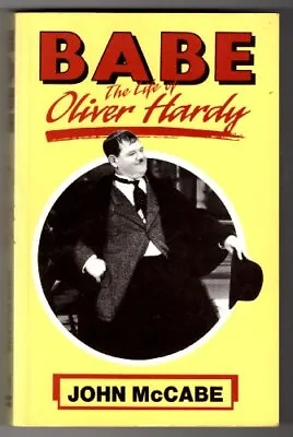 BABE THE LIFE OF OLIVER HARDY By McCabe John Paperback Book The Cheap Fast Free • £9.99