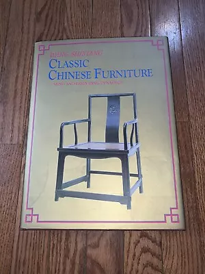 Classic Chinese Furniture Ming And Early Qing Dynasties Wang Shixiang • $49.99