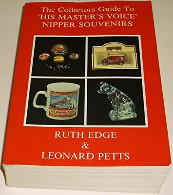 Collector's Guide To  His Master's Voice  Nipper Souvenirs By Petts Leonard The • £4.98