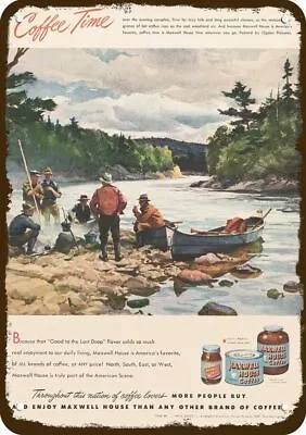 1948 Men Drift Boat River Fish Maxell House Coffee DECORATIVE REPLICA METAL SIGN • $24.99