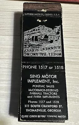 Sing Motor Implement Farmall McCormick Deering Pontiac Matchbook Thomasville Ga • $1.50