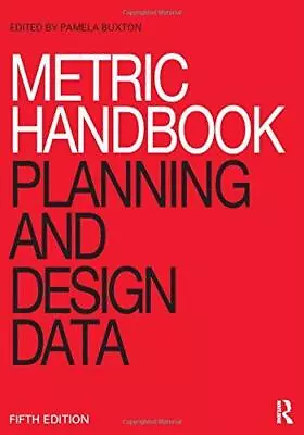 Metric Handbook: Planning And Design Data • £32.43