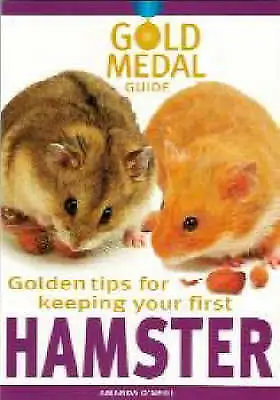 Amanda ONeill : Hamster (Gold Medal Guide) - Hamster Car FREE Shipping Save £s • £2.65