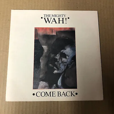 The Mighty Wah! - Come Back - 7  Vinyl Record Single • £4.99