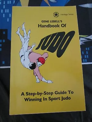 Gene Lebell's Handbook Of Judo By Gene Lebell Book Brand New MMA BJJ • $39.99