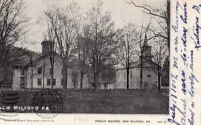 Public Square In New Milford PA 1907 • $10