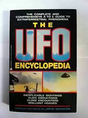 The Ufo Encyclopedia - Paperback By Spencer John - Acceptable • $7.30