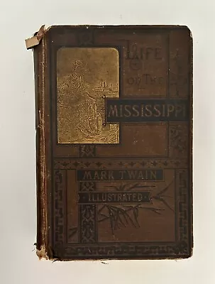 1883 Life On The Mississippi By Mark Twain - 1st Edition 2nd Print St. Charles • $89.99