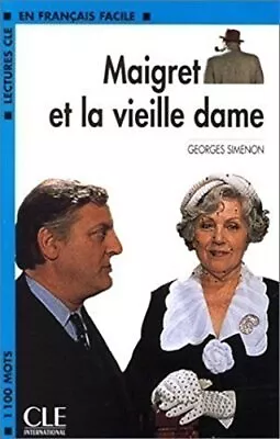 Maigret Et La Vieille Dame (Lectures Cle En Francais ... By Georges Simenon Book • £3.49