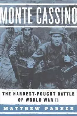 Monte Cassino: The Hardest-Fought Battle Of World War II - Hardcover - GOOD • $6.27