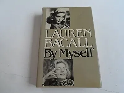 Lauren Bacall By Myself Lauren Bacall Used; Good Book • £5.49