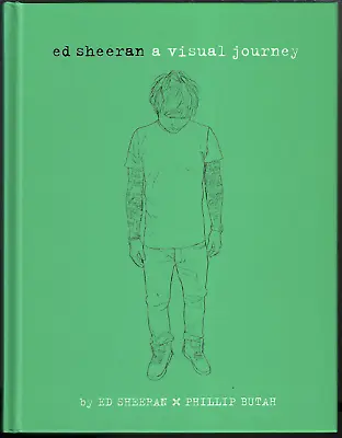 Ed Sheeran - A Visual Journey By ; Phillip Butah & Ed Sheeran - Hardcover Book • $23.95