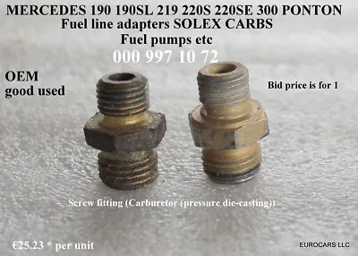 MERCEDES 190SL Solex Carb  Fuel Line Adapter 000 997 10 72 219 220s 300 PONTON • $15.88