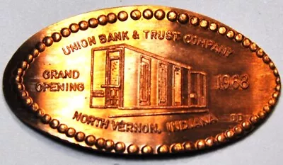 DOW-159 :Vintage Elongated Cent: UNION BANK & TRUST Co. NORTH VERNON IND. 1968 • $2.50