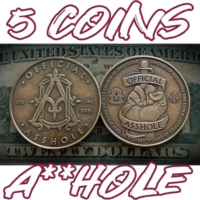 5 Coins  Official A**hole  Coin Collectible Challenge Joke Coin Color Bronze • £9.40