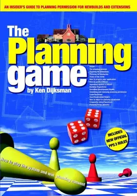 The Planning Game How To Play The System And Win Planning Consent: An Insider's • £2.90