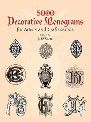 $36.72 • Buy 5000 Decorative Monograms For Artists And Craftspeople (Dover Pictorial Archive)
