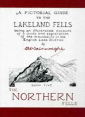 A Pictorial Guide To The Lakeland Fells: The Northern FellsAlfred Wainwright • £7.71