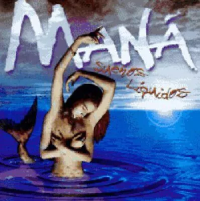 Suenos Liquidos By Mana (CD 1997) • $7.79