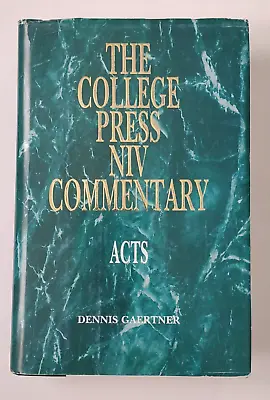 The College Press NIV Commentary Acts Hardback Book Dennis Gaertner • $15.99