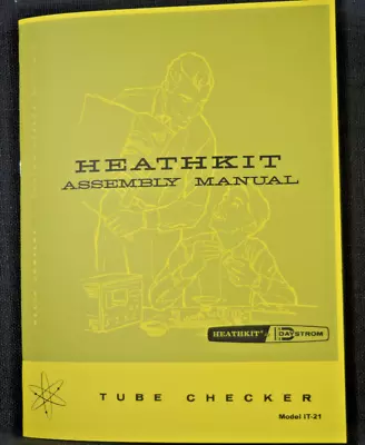 Heathkit IT-21 Tube Checker Manual Assembly Operation Diagrams 44 Page Complete • $9.99