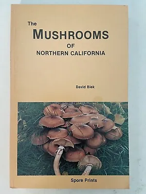  The Mushrooms Of Northern California By David Biek (1984 Trade Paperback) VG • $24.98