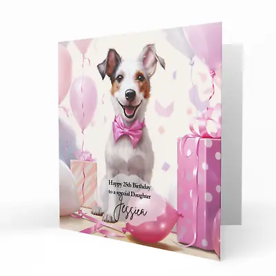 Personalised Womens Girls Birthday Card Dog Mum Daughter Jack Russell C284 • £3.79