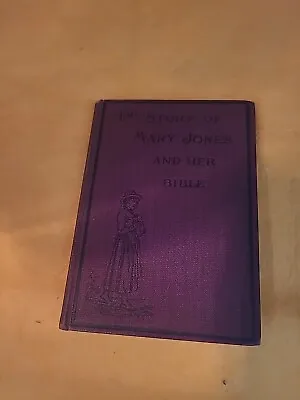 The Story Of Mary Jones And Her Bible British Foreign Bible Society 1904 HC  • £24.11