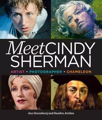 Meet Cindy Sherman: Artist Photographer Chameleon • $6.72