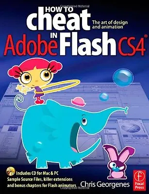 $4.49 • Buy How To Cheat In Adobe Flash CS4: The Art Of Design And Animation By Chris George