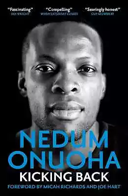 Nedum Onuoha Autobiography - Kicking Back - Manchester City QPR - Football Book • £8.99