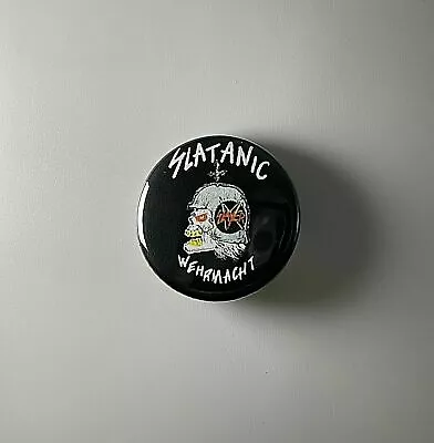 Slayer Slatanic Wehmacht 1.25  Button S009B125 Pin Badge • $3.99