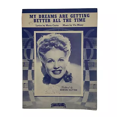 1944 My Dreams Are Getting Better All The Time Sheet Music Marion Hutton Cover • $14.99