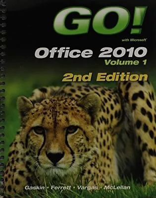 GO! WITH OFFICE 2010 VOLUME 1 PLUS MYITLAB (2ND EDITION) By Shelley Gaskin • $128.75