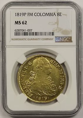 1819P FM Colombia 8E NGC MS 62 Gold 8 Escudos Pop= 3/5 • $5225