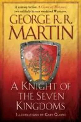 A Knight Of The Seven Kingdoms [A Song Of Ice And Fire]  Martin George R. R.  G • $7.32