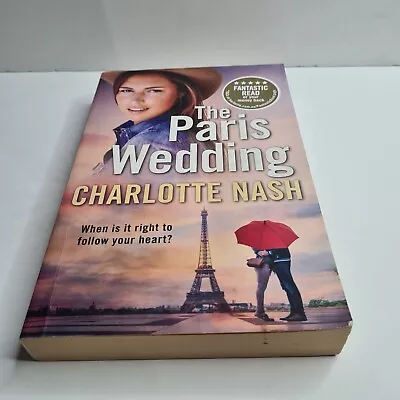 The Paris Wedding By Charlotte Nash (Paperback) • $16