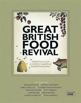 The Great British Food Revival (TV Tie-In): Blanche Vaughan Michel Roux Jr Ang • £4.59