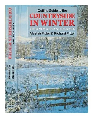 Collins Guide To The Countryside In Winter (Collins Handguides) By Alastair H. • £2.40