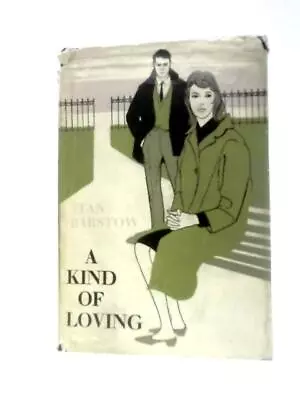 A Kind Of Loving (Stan Barstow - 1960) (ID:15899) • £13.21