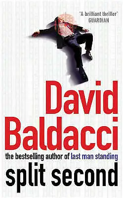Baldacci David : Split Second: 3 Value Guaranteed From EBay’s Biggest Seller! • £3.27