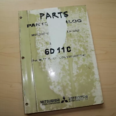 Mitsubishi 6D11C Diesel Engine Parts Manual Book Catalog Excavator 1980 List OEM • $59.50