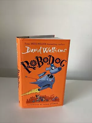 Hardback Robodog Children’s Book By David Walliams • £6.95