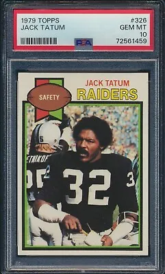 1979 Topps #326 Jack Tatum Oakland Raiders HOF PSA 10 GEM MINT • $349.95