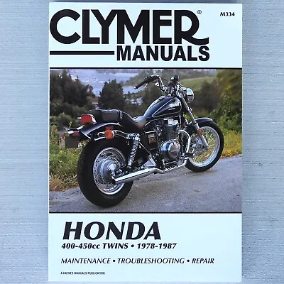 Honda CB400 CB450 CB CM CMX 400 450 Twin Rebel Nighthawk CLYMER REPAIR MANUAL • $34.95