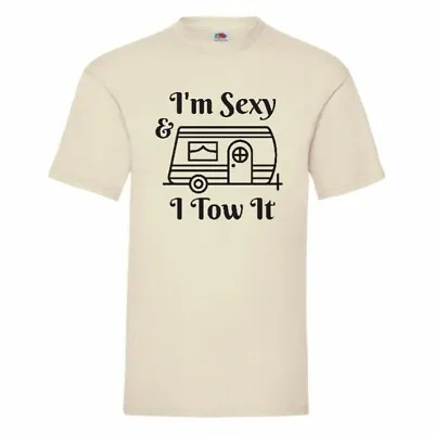 I'm Sexy And I Tow It Funny Caravan T Shirt Small-2XL • £10.68