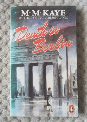 £3.99 • Buy Death In Berlin By M. M Kaye. 1986 Penguin Paperback.