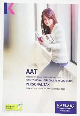 PERSONAL TAX (FA18) – EXAM KIT (Aat Exam Kits)KAPLAN PUBLISHING • £5.94